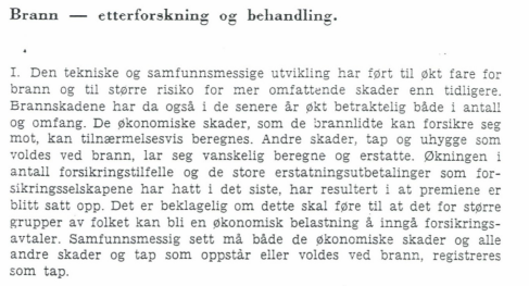Det siste rundskrivet fra riksadvokaten som setter fokus på brannetterforskning er datert 31. august 1973. Trenger Norge et nytt oppdatert rundskriv?